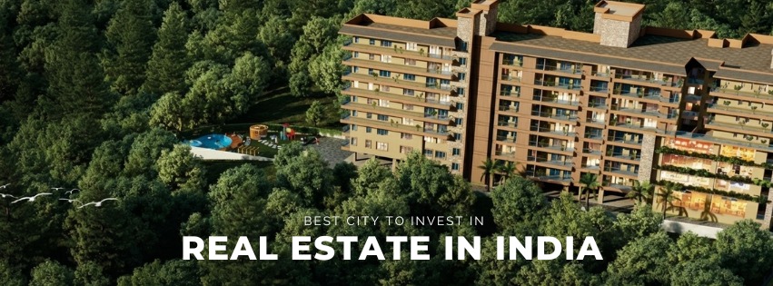 best city to invest in real estate in India